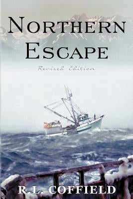 Northern Escape by Coffield, R. L.