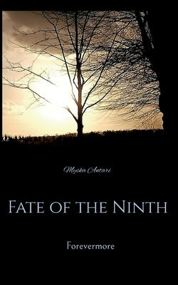 Fate of the Ninth: Forevermore by Antari, Myska
