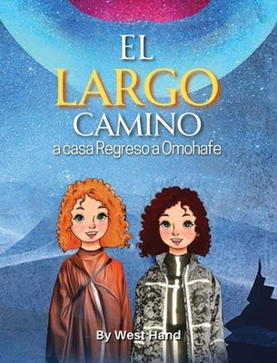 El Largo Camino a Casa: Regreso a Omohafe by Hand, West