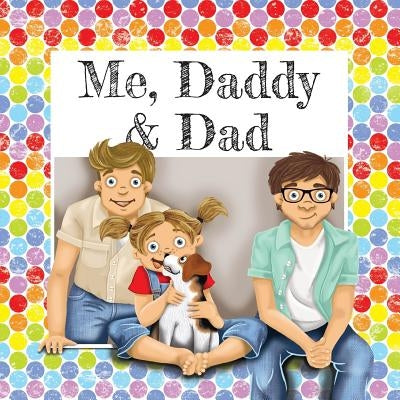 Me, Daddy & Dad by Denham, Gemma