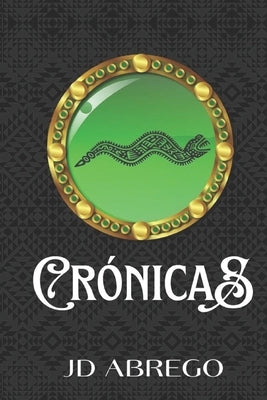 Crónicas by Abrego, Jd