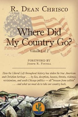 Where Did My Country Go? by Chrisco, R. Dean
