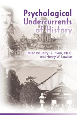 Psychological Undercurrents of History by Piven, Jerry S.