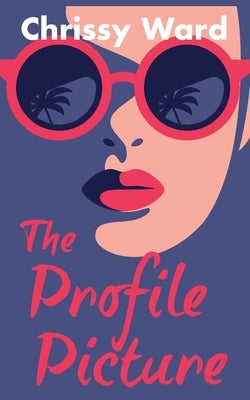 The Profile Picture by Ward, Christine