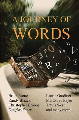 A Journey of Words: 35 Short Stories by Paone, Brian
