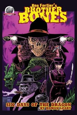 Ron Fortier's Brother Bones: Six Days of the Dragon by Leary, Roman