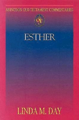 Abingdon Old Testament Commentaries: Esther by Carolyn Pressler