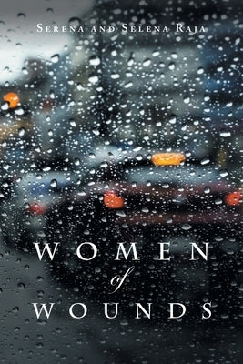 Women of Wounds by Raja, Serena