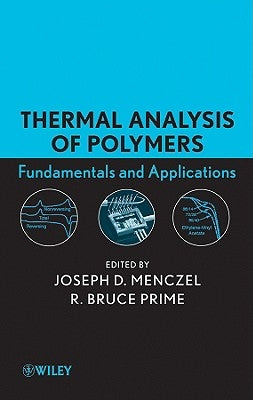 Thermal Analysis of Polymers by Menczel, Joseph D.