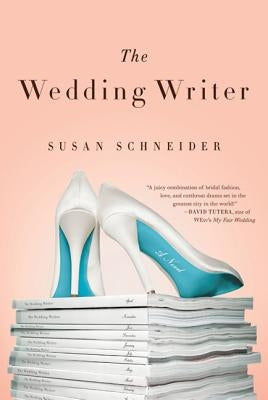 The Wedding Writer by Schneider, Susan