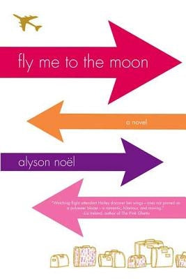 Fly Me to the Moon by No&#235;l, Alyson