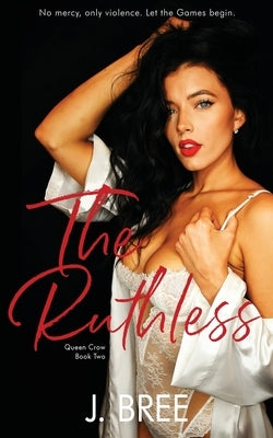 The Ruthless by Bree, J.