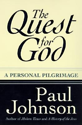 The Quest for God by Johnson, Paul