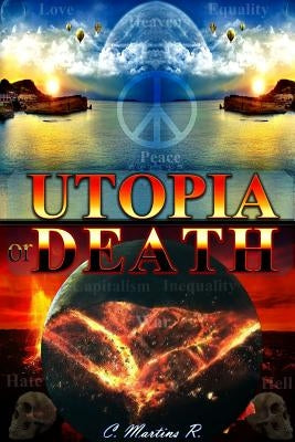 UTOPIA or DEATH by Martins R., C.