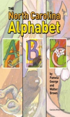 The North Carolina Alphabet Book by George, Pamela