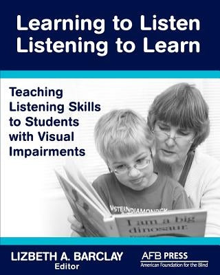 Learning to Listen by Barclay, Lizbeth a.