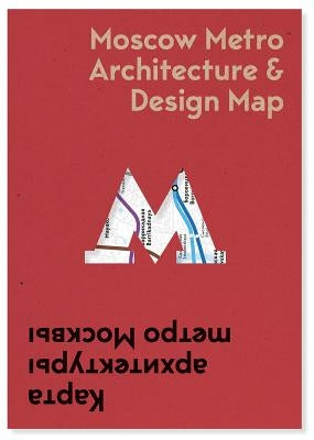 Moscow Metro Architecture & Design Map by Vassiliev, Nikolai