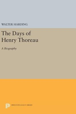The Days of Henry Thoreau: A Biography by Harding, Walter