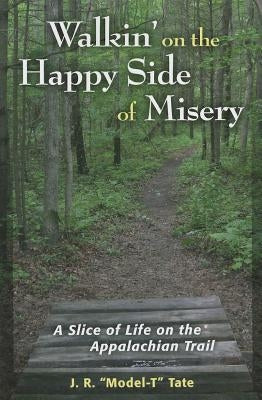 Walkin on the Happy Side of Mipb by Tate, J. R.