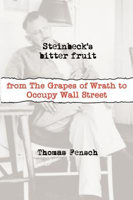 Steinbeck's Bitter Fruit by Fensch, Thomas