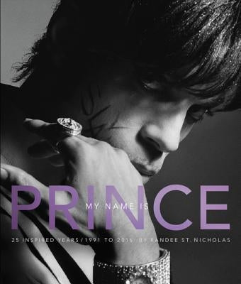 My Name Is Prince by St Nicholas, Randee