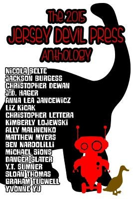 The 2015 Jersey Devil Press Anthology by Lettera, Christopher