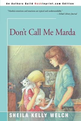 Don't Call Me Marda by Welch, Sheila Kelly