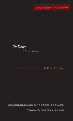 On Escape: de l'Évasion by Levinas, Emmanuel