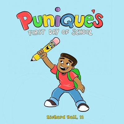 Punique's First Day of School by Hall, Richard