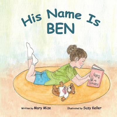 His Name Is Ben by Mize, Mary
