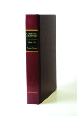 Christian Dogmatics: Volume 1 by Braaten, Carl E.