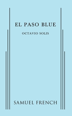 El Paso Blue by Solis, Octavio