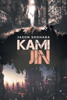 Kami Jin: Paper People by Shohara, Jason
