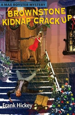 Brownstone Kidnap Crackup by Hickey, Frank