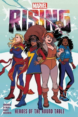 Marvel Rising: Heroes of the Round Table by Magruder, Nilah