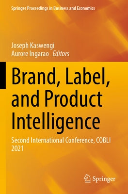 Brand, Label, and Product Intelligence: Second International Conference, Cobli 2021 by Kaswengi, Joseph