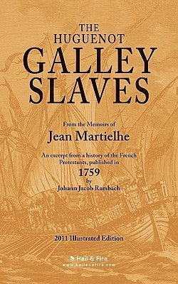 The Huguenot Galley Slaves by Rambach, Johann Jacob