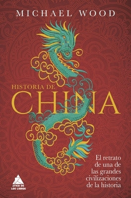 Historia de China, La by Wood, Michael