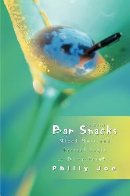 Bar Snacks: Mixed Nuts and Pretzel Logic at Dirty Frank's by Joe, Philly