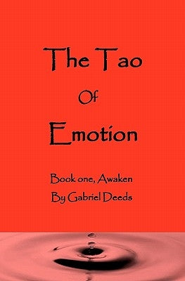 The Tao Of Emotion: Awaken by McCaughey, David