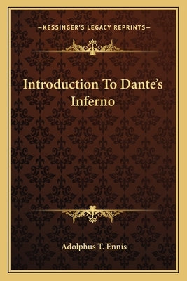 Introduction to Dante's Inferno by Ennis, Adolphus T.