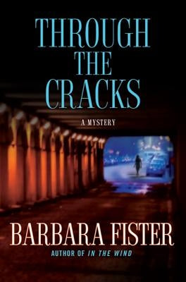 Through the Cracks by Fister, Barbara