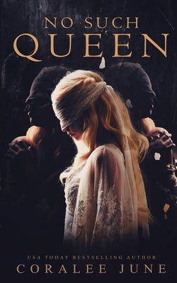 No Such Queen by June, Coralee