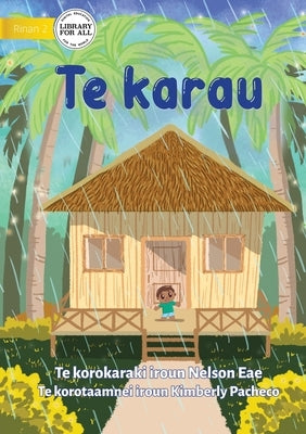 Rain - Te karau (Te Kiribati) by Eae, Nelson