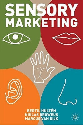 Sensory Marketing by Hultén, B.