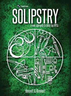 Solipstry: A New Approach to Table-Top RPGs by Rinehart, Alex