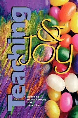 Teaching and Joy by Sornson, Robert J.
