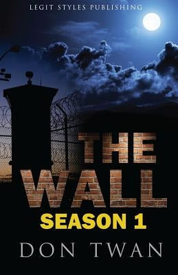 The Wall Season1 by Robinson, Antoine