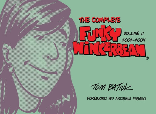 The Complete Funky Winkerbean, Volume 11, 2002-2004 by Batiuk, Tom