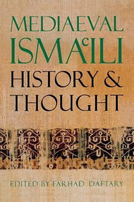 Mediaeval Isma'ili History and Thought by Daftary, Farhad